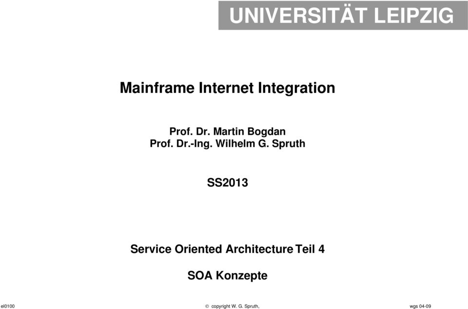 Spruth SS2013 Service Oriented Architecture Teil 4