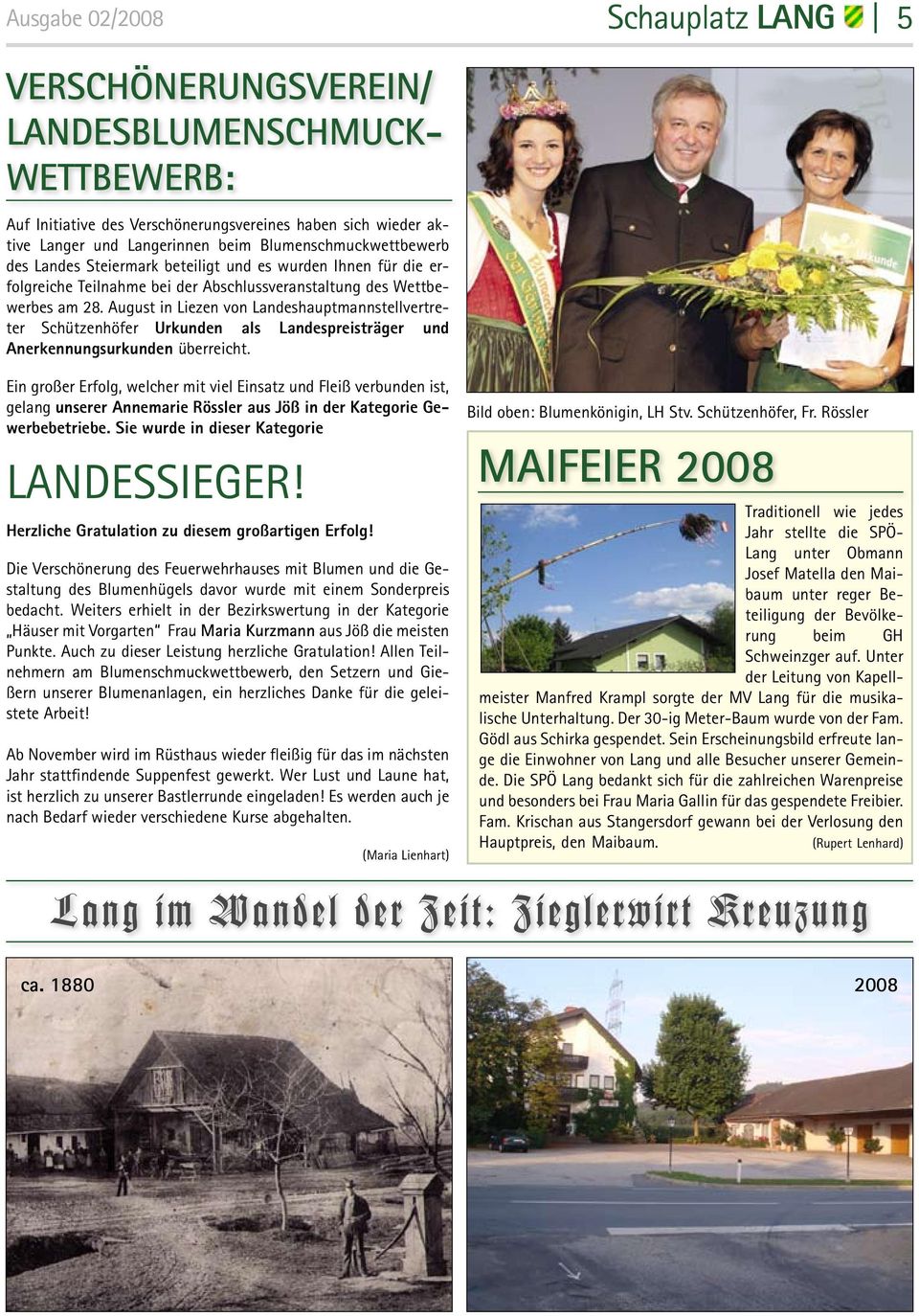 August in Liezen von Landeshauptmannstellvertreter Schützenhöfer Urkunden als Landespreisträger und Anerkennungsurkunden überreicht.