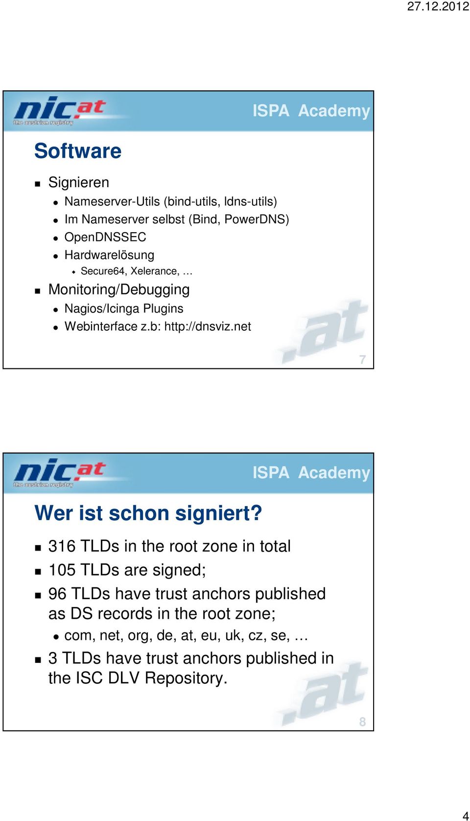 net 7 Wer ist schon signiert?