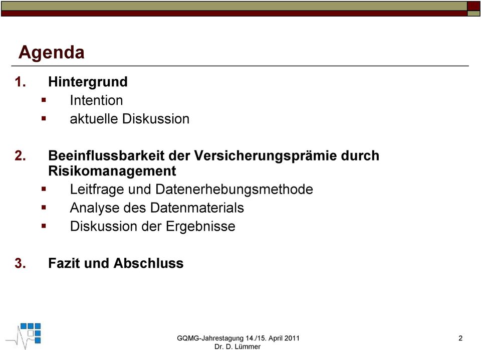 Risikomanagement Leitfrage und Datenerhebungsmethode