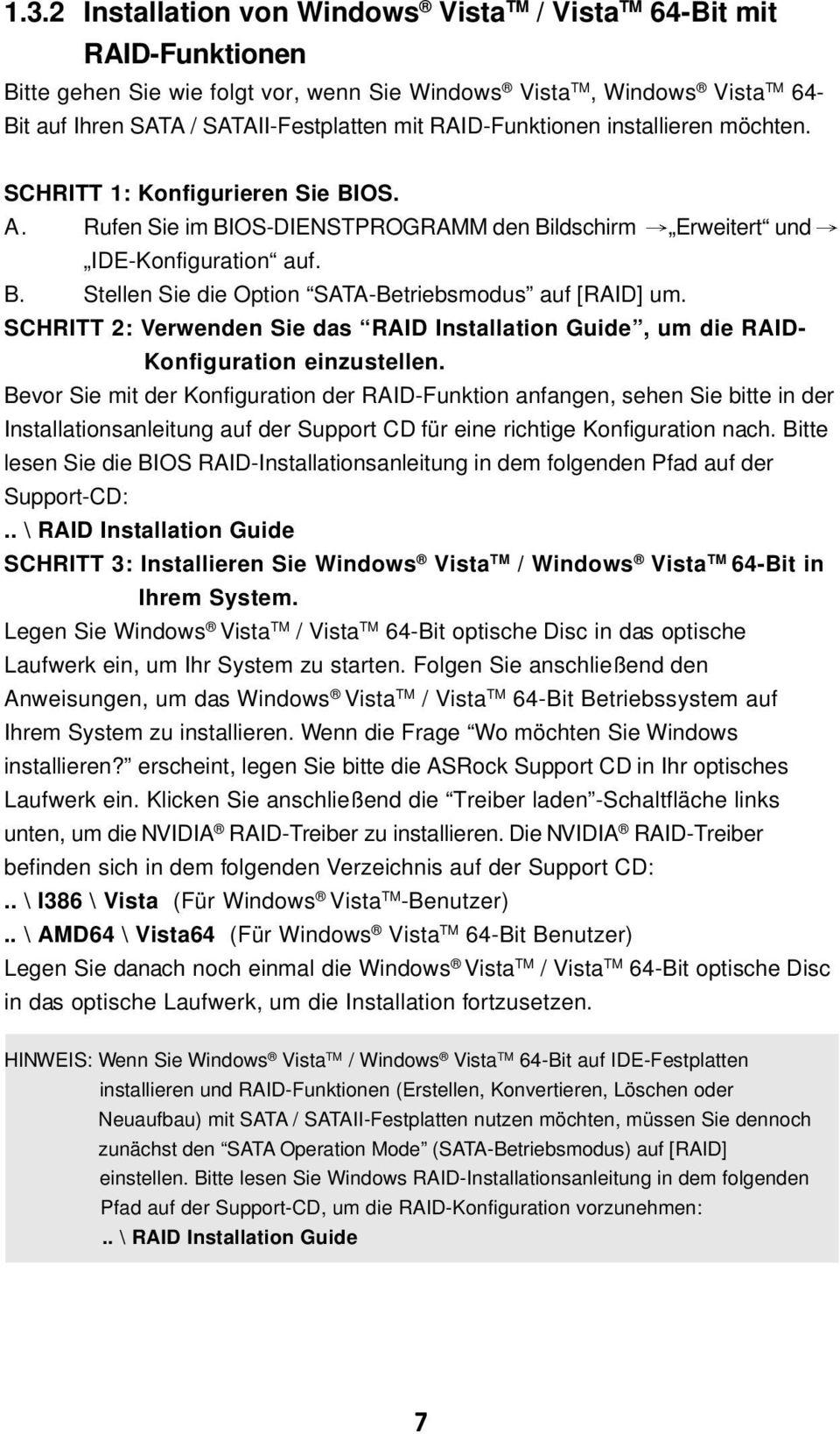 SCHRITT 2: Verwenden Sie das RAID Installation Guide, um die RAID- Konfiguration einzustellen.