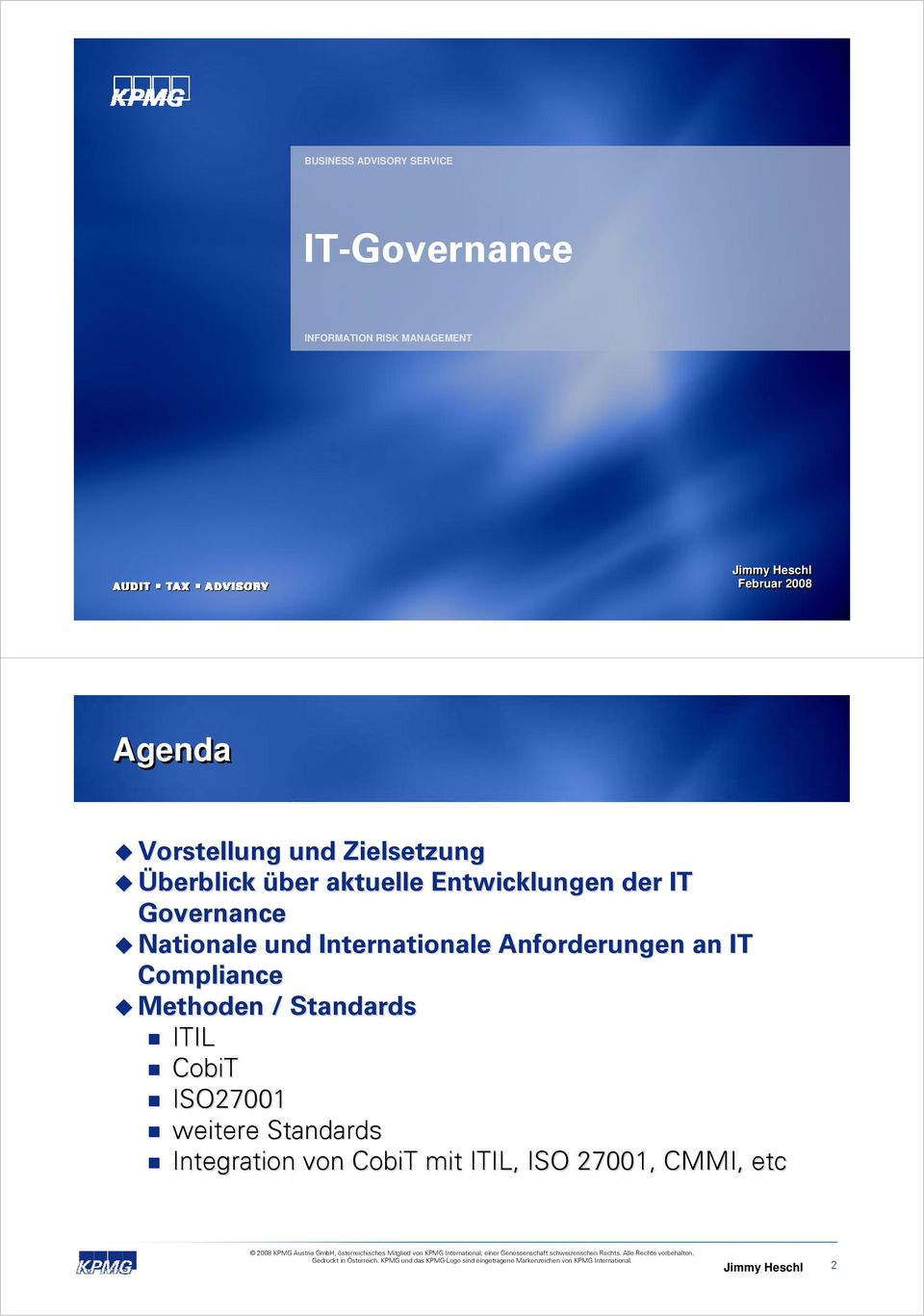 Governance Nationale und Internationale Anforderungen an IT Compliance Methoden / Standards