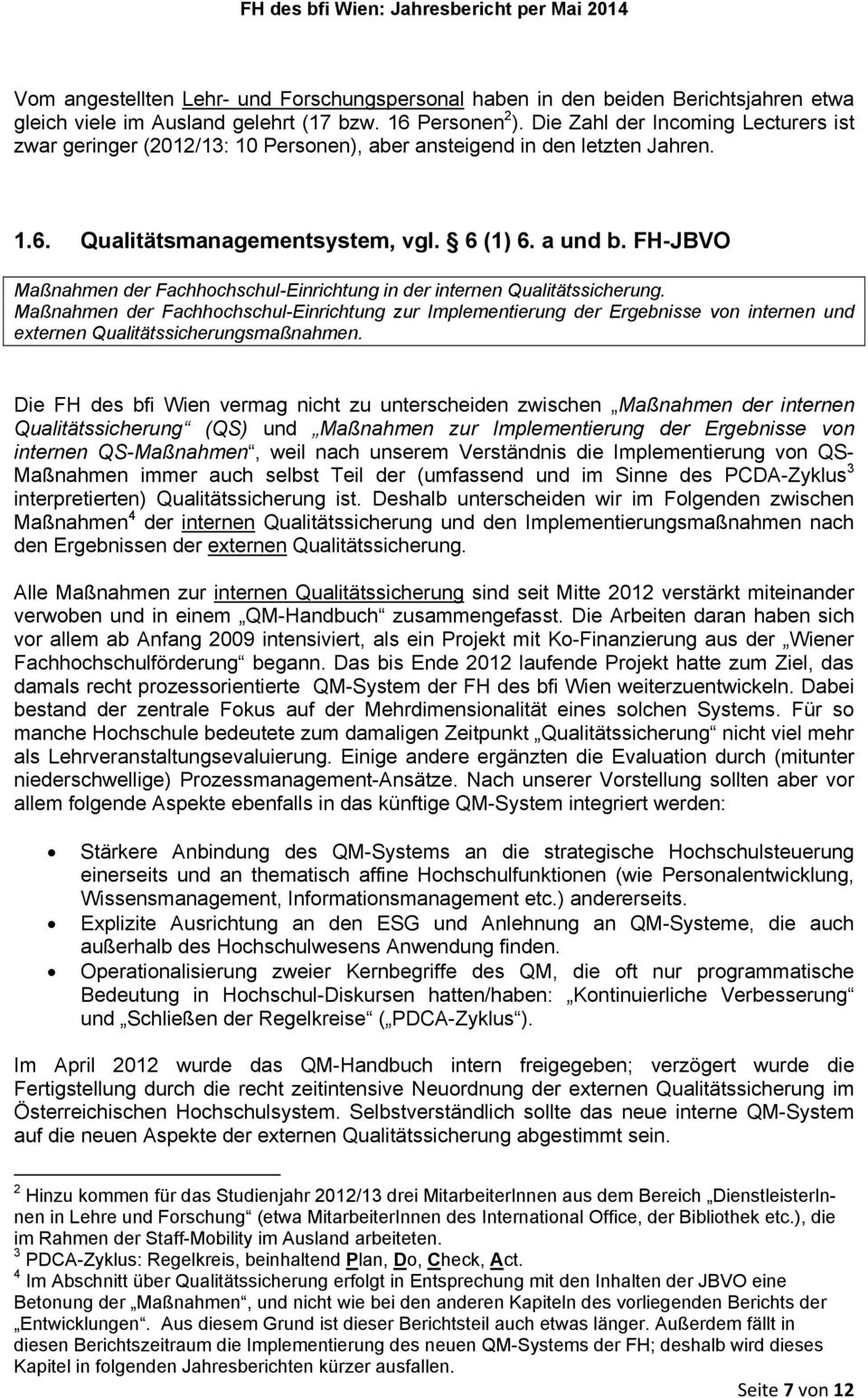 FH-JBVO Maßnahmen der Fachhochschul-Einrichtung in der internen Qualitätssicherung.