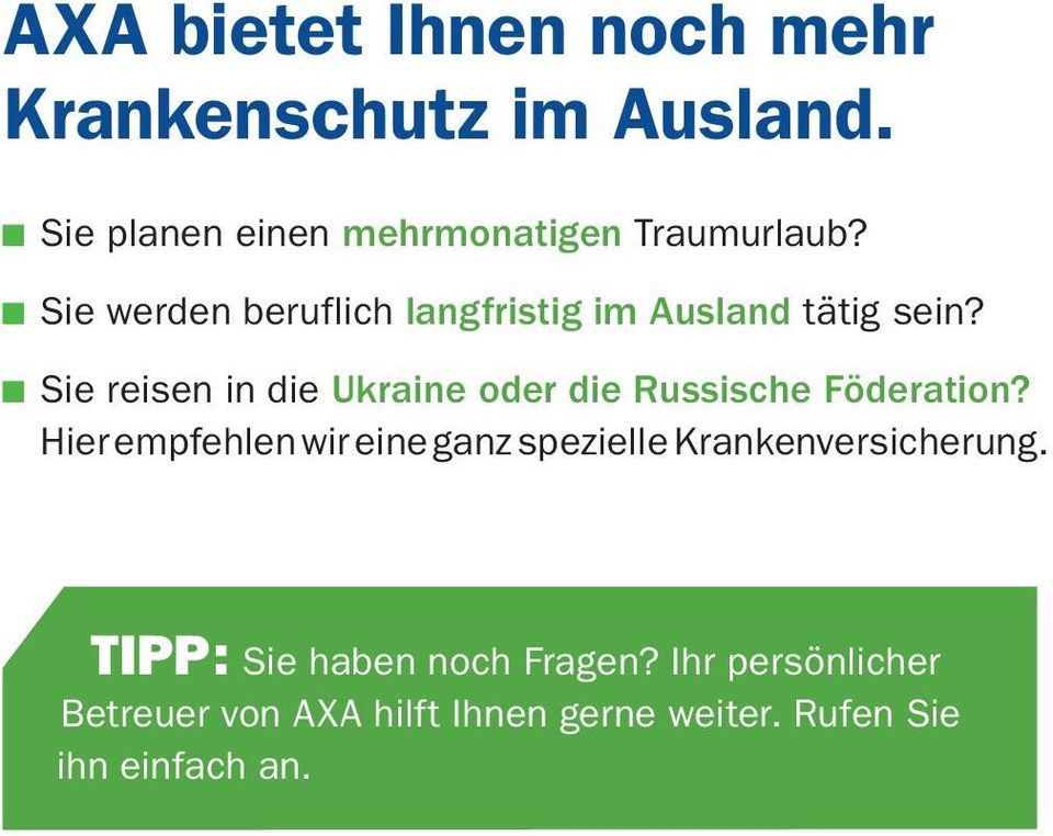 Sie reisen in die Ukraine oder die Russische Föderation?