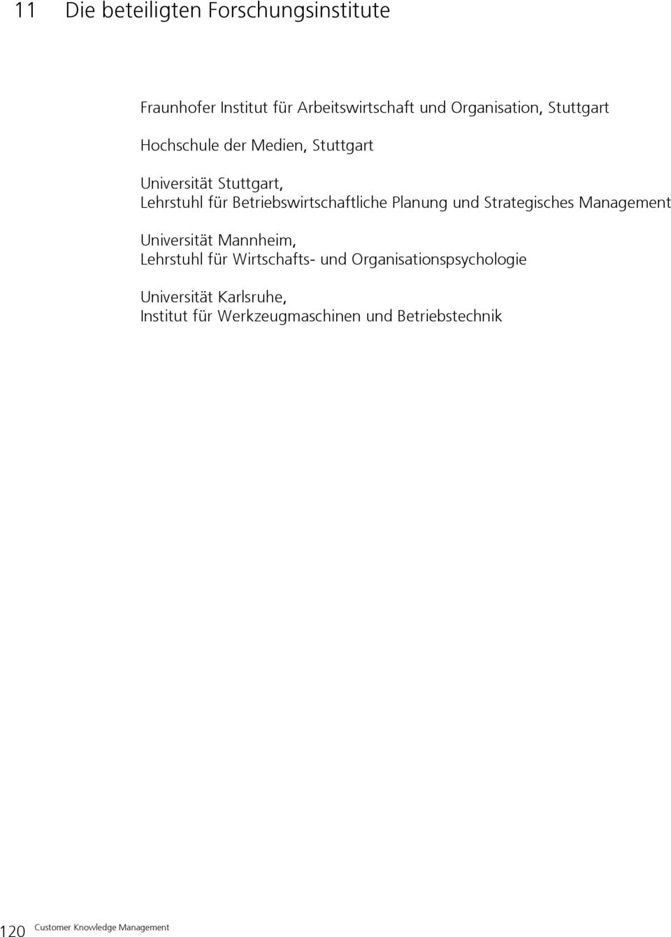 Betriebswirtschaftliche Planung und Strategisches Management Universität Mannheim, Lehrstuhl für