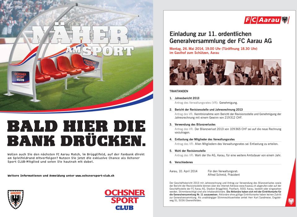 Wollen auch Sie den nächsten FC Aarau Match, im Brügglifeld, auf der Fanbank direkt am Spielfeldrand mitverfolgen?
