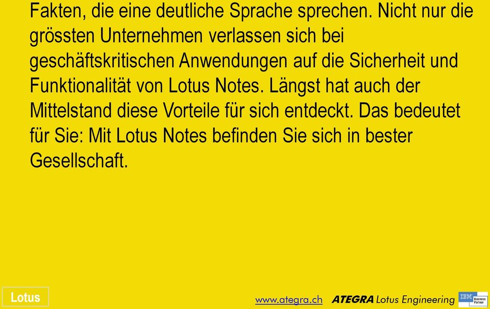 Anwendungen auf die Sicherheit und Funktionalität von Lotus Notes.