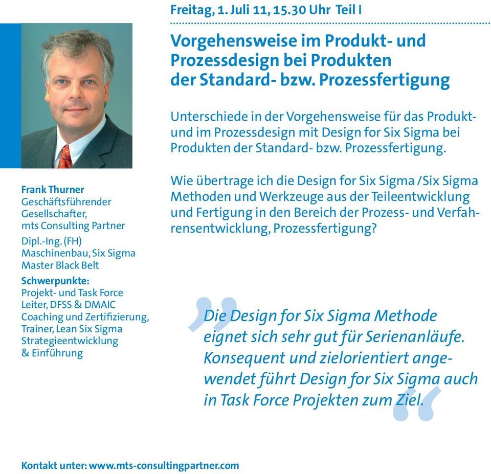 Frank Thurner Geschäftsführender Gesellschafter, mts Consulting Partner Dipl.-Ing.