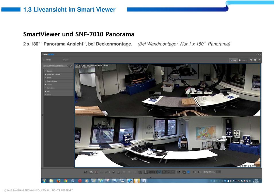 SmartViewer und SNF-7010 Panorama 2 x