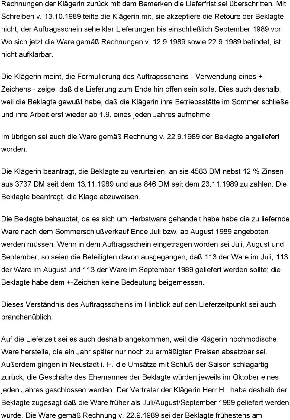 12.9.1989 sowie 22.9.1989 befindet, ist nicht aufklärbar.