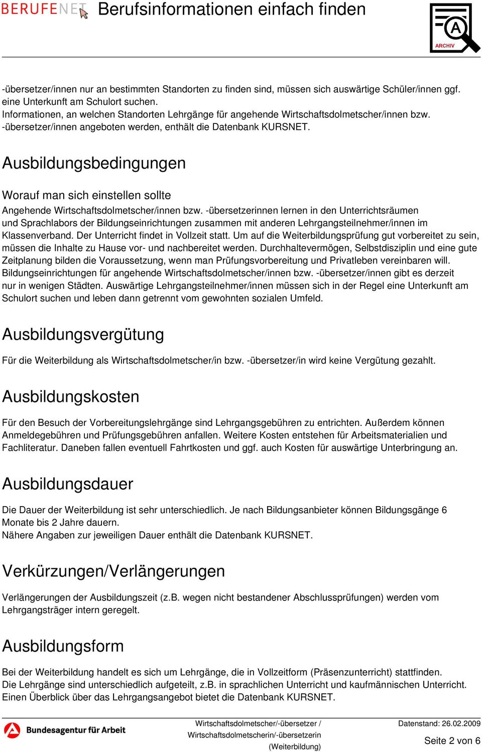 Ausbildungsbedingungen Worauf man sich einstellen sollte Angehende Wirtschaftsdolmetscher/innen bzw.