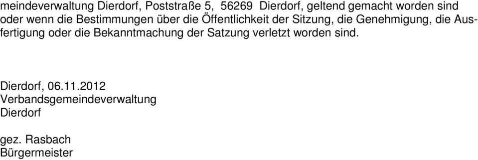 Genehmigung, die Ausfertigung oder die Bekanntmachung der Satzung verletzt