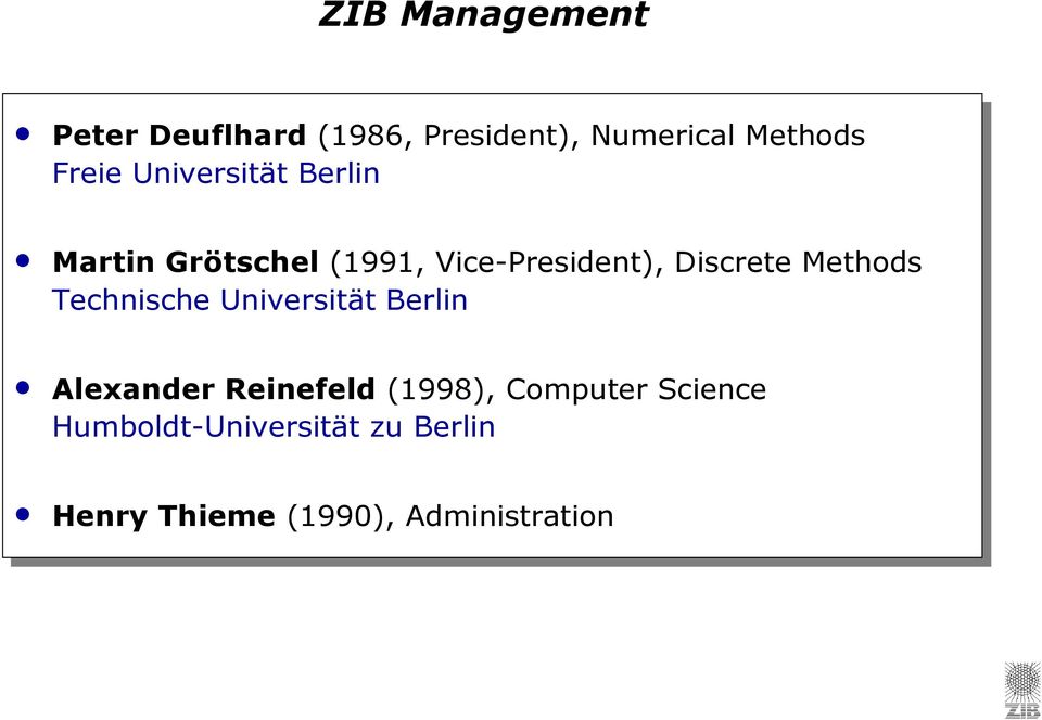 Discrete Methods Technische Universität Berlin Alexander Reinefeld