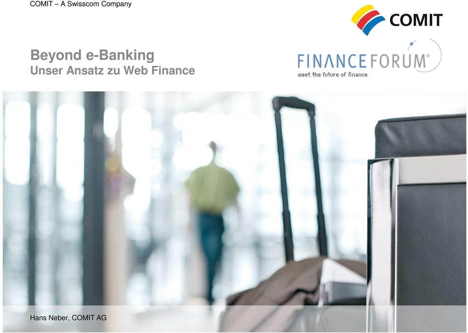 e-banking Unser Ansatz