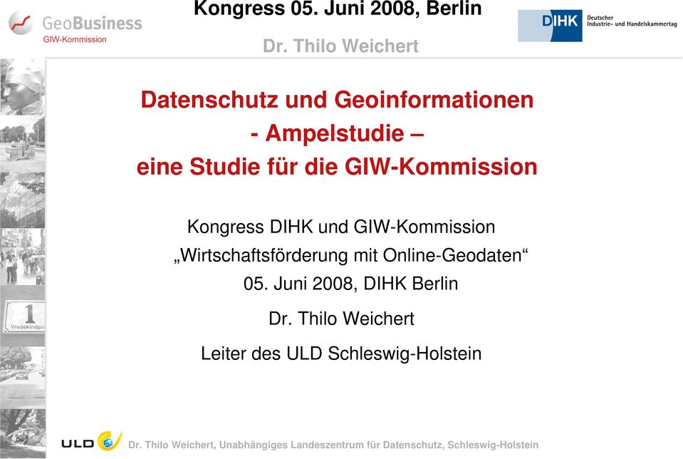 05. Juni 2008, DIHK Berlin Leiter des ULD Schleswig-Holstein,