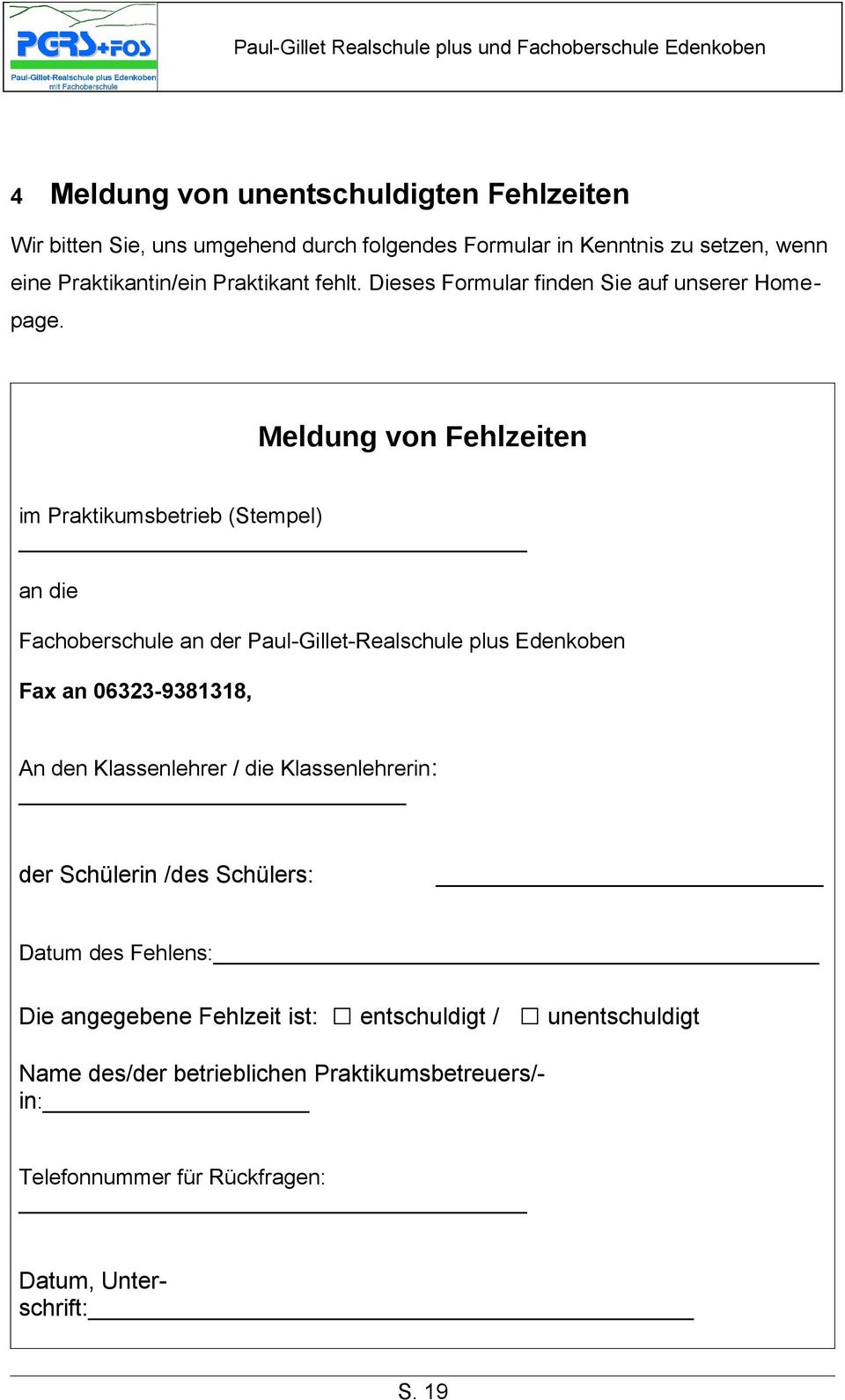 Meldung von Fehlzeiten im Praktikumsbetrieb (Stempel) an die Fachoberschule an der Paul-Gillet-Realschule plus Edenkoben Fax an 06323-9381318, An den