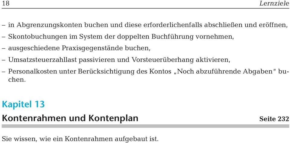 Umsatzsteuerzahllast passivieren und Vorsteuerüberhang aktivieren, Personalkosten unter Berücksichtigung des