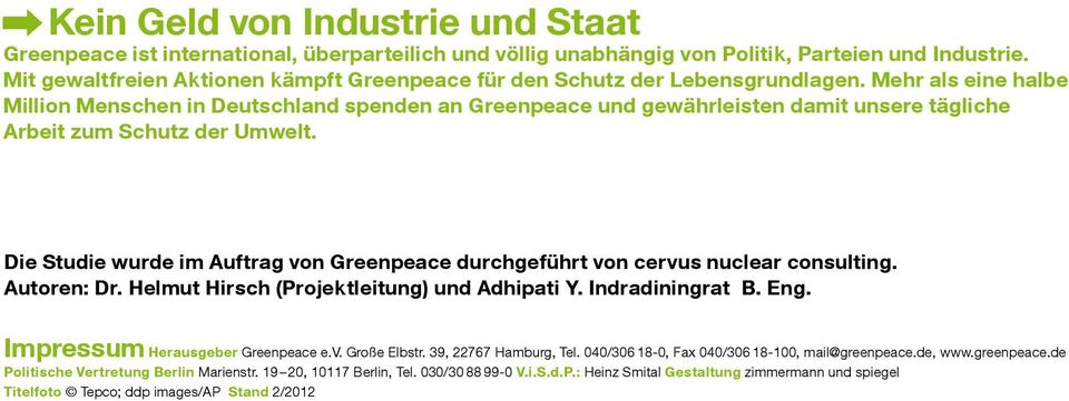 Mehr als eine halbe Million Menschen in Deutschland spenden an Greenpeace und gewährleisten damit unsere tägliche Arbeit zum Schutz der Umwelt.