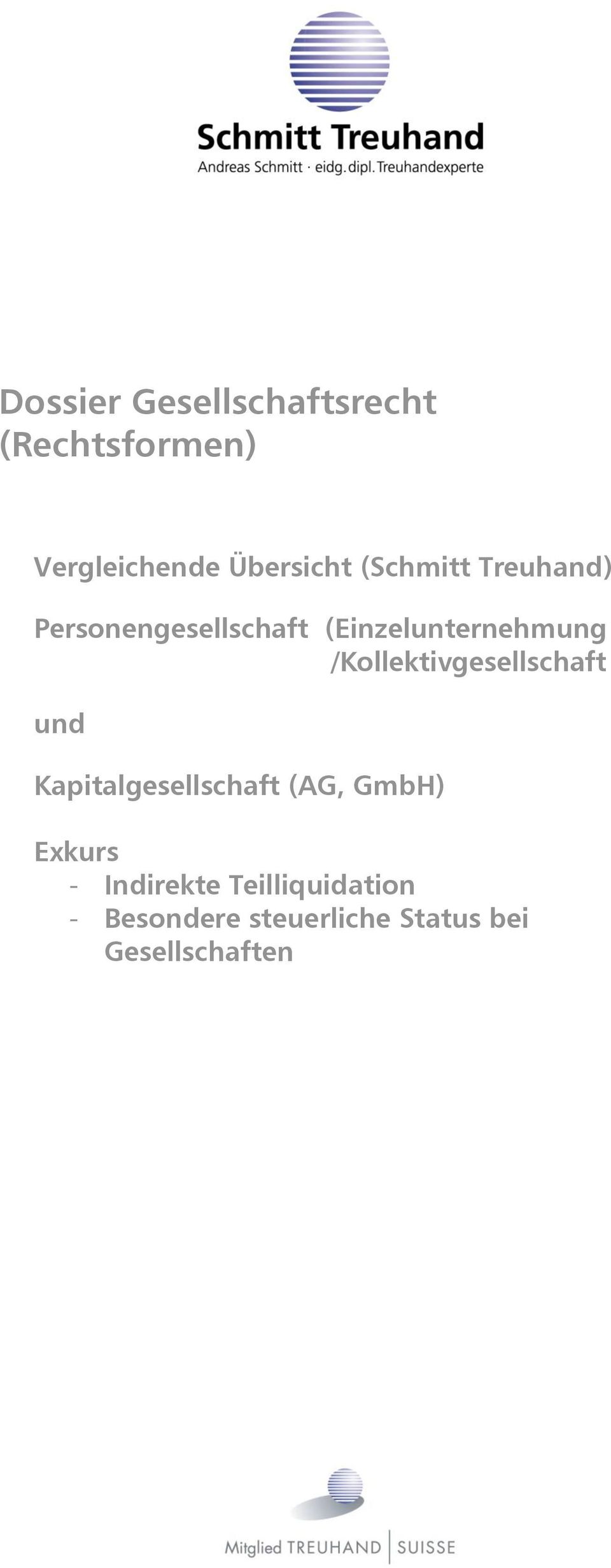 /Kollektivgesellschaft und Kapitalgesellschaft (AG, GmbH) Exkurs -