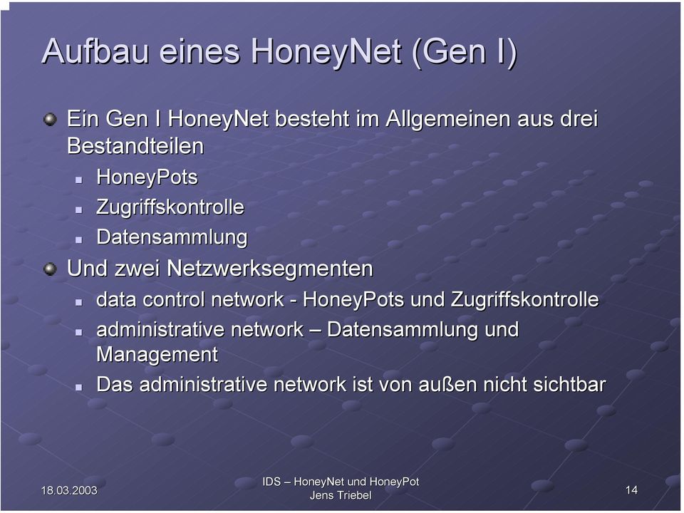 data control network - HoneyPots und Zugriffskontrolle administrative network