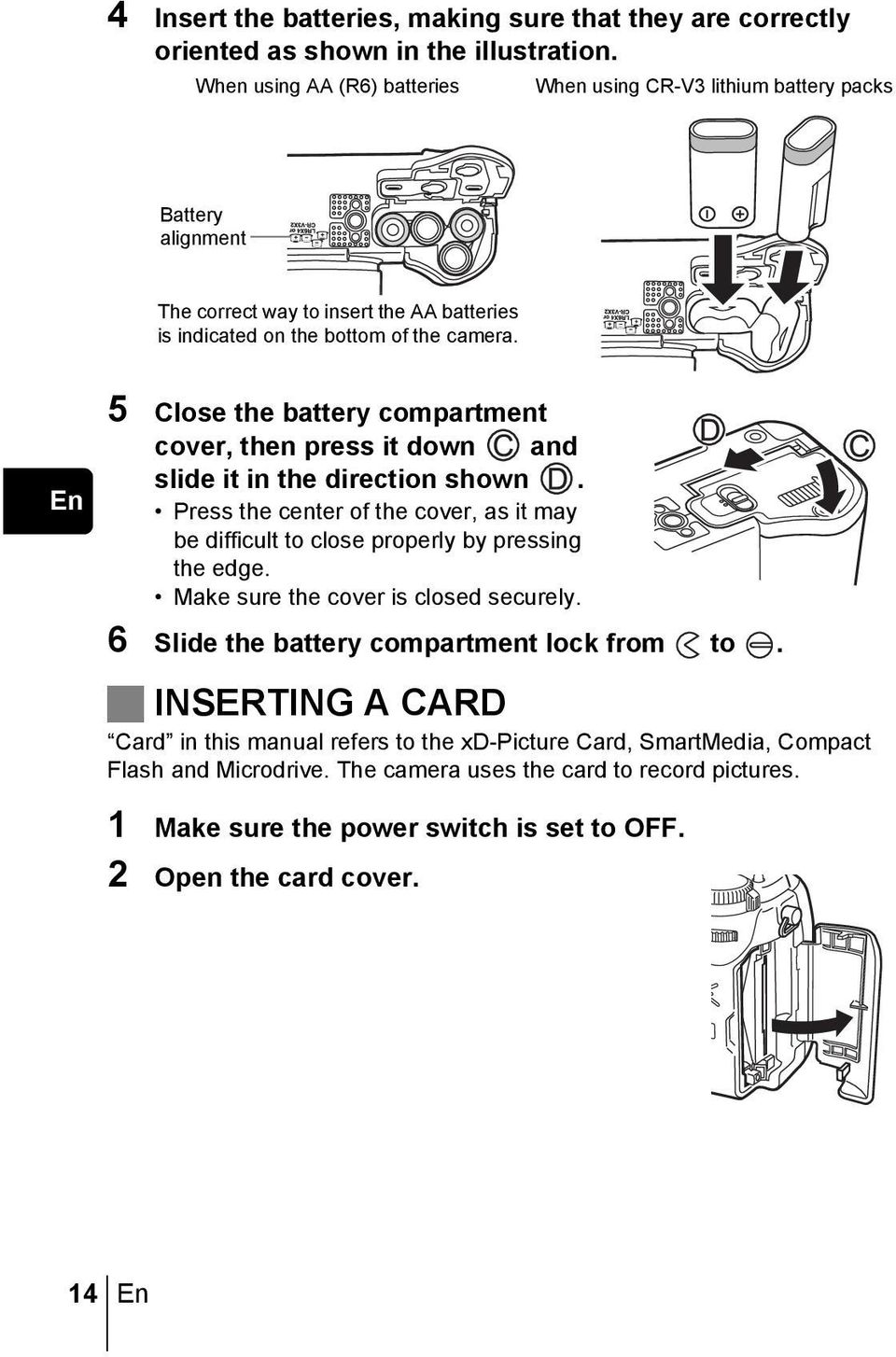 En 5 Close the battery compartment cover, then press it down and slide it in the direction shown. Press the center of the cover, as it may be difficult to close properly by pressing the edge.