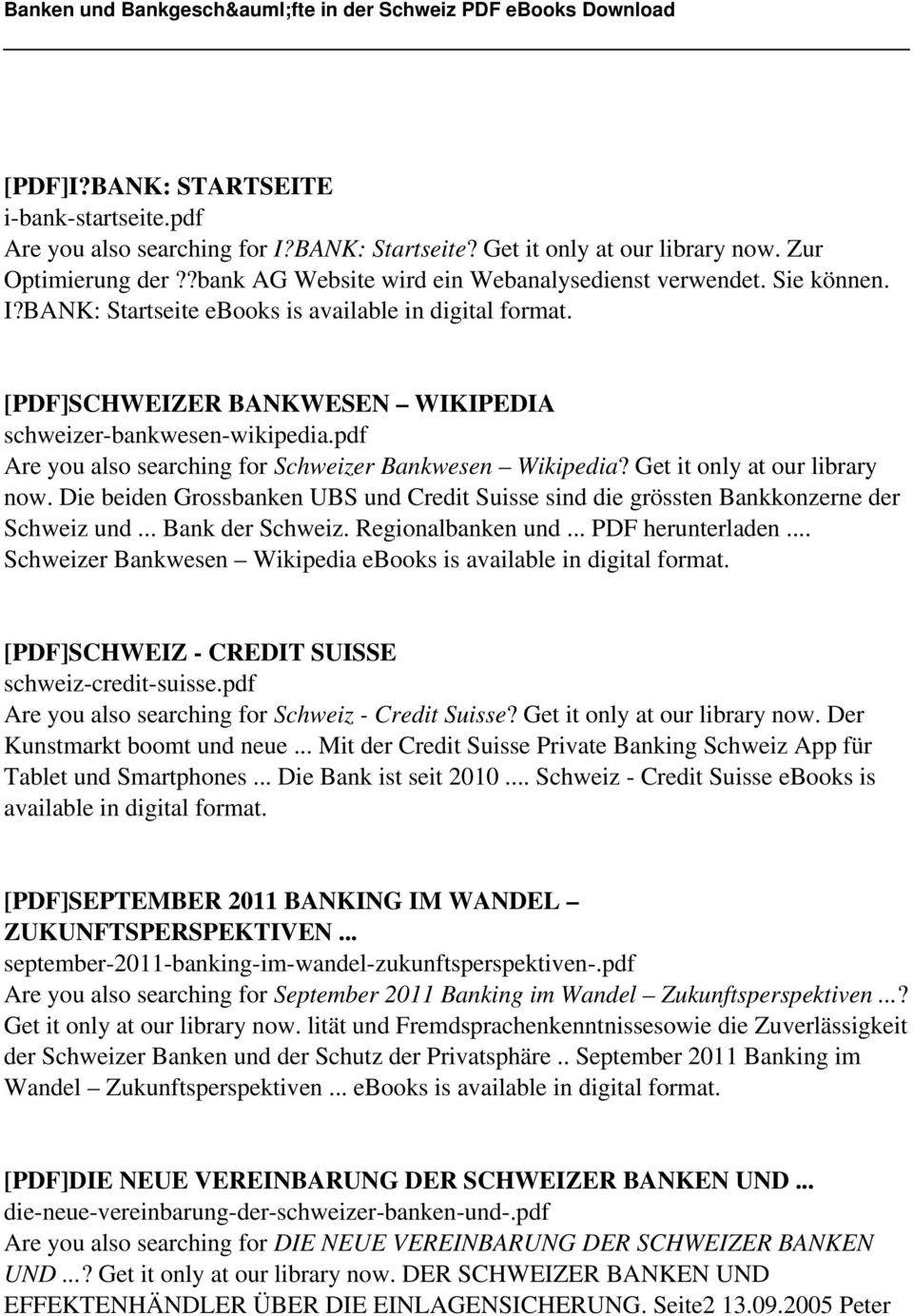 Get it only at our library now. Die beiden Grossbanken UBS und Credit Suisse sind die grössten Bankkonzerne der Schweiz und... Bank der Schweiz. Regionalbanken und... PDF herunterladen.