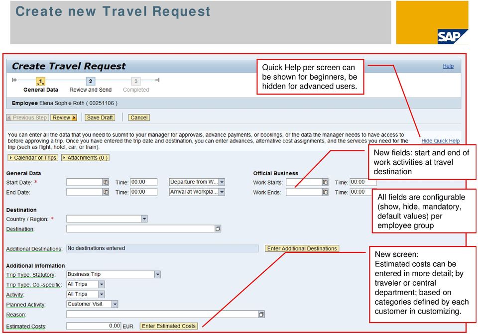 New fields: start and end of work activities at travel destination All fields are configurable (show,