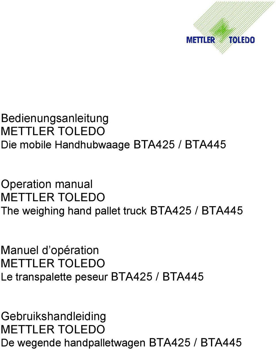 BTA445 Manuel d opération METTLER TOLEDO Le transpalette peseur BTA425 /