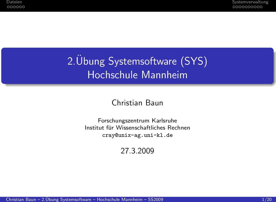 Übung Systemsoftware (SYS) Hochschule Mannheim Christian