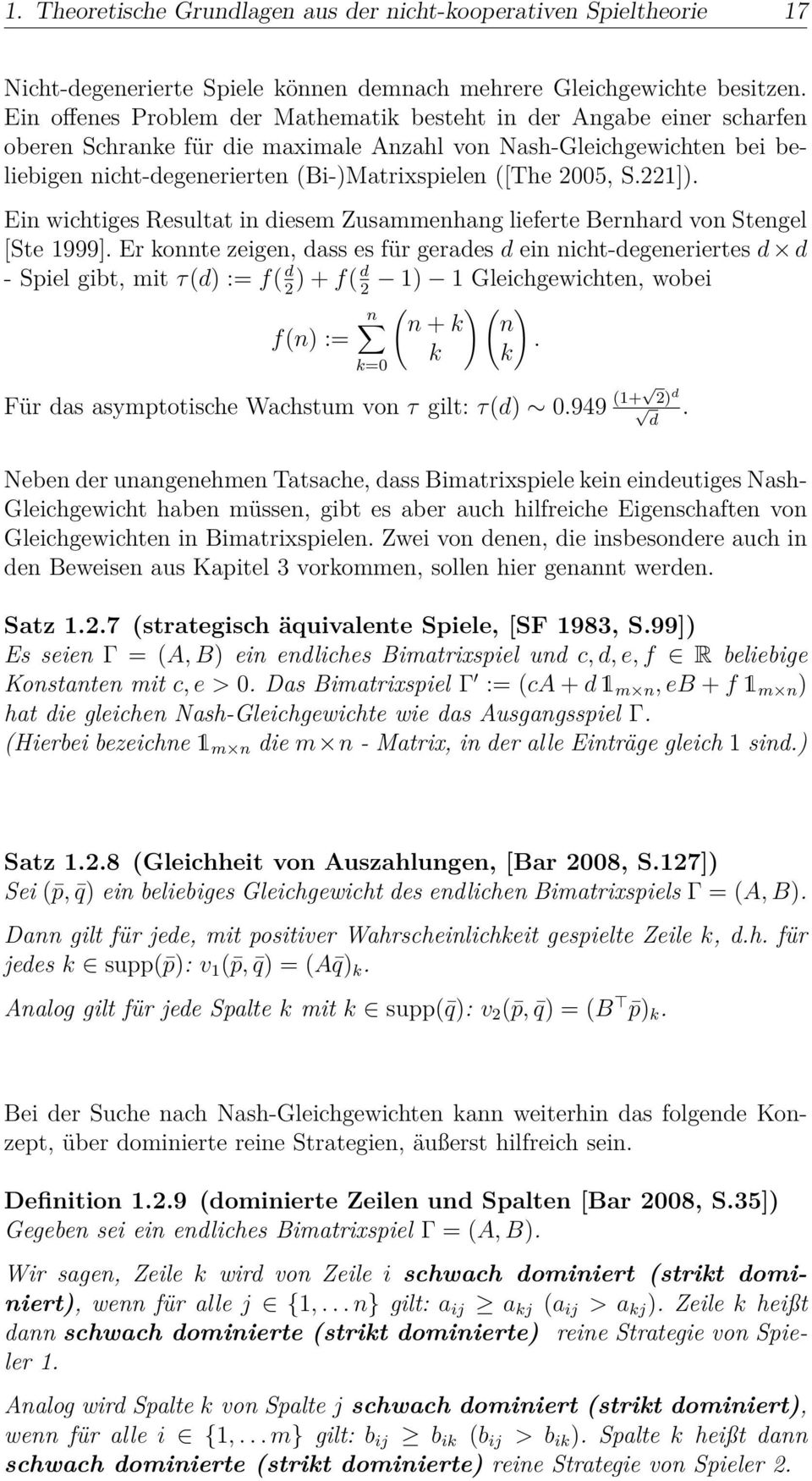 2005, S.22]). Ein wichtiges Resultat in diesem Zusammenhang lieferte Bernhard von Stengel [Ste 999].