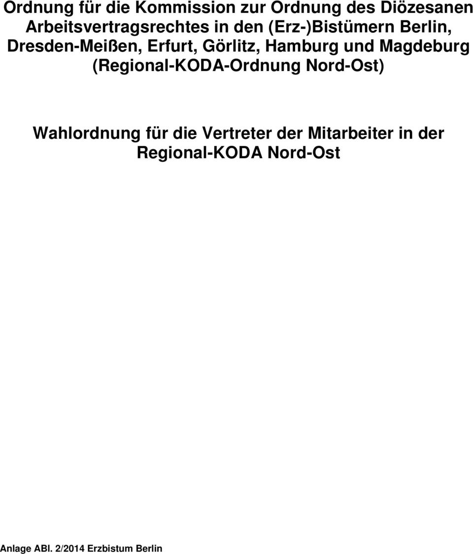 Magdeburg (Regional-KODA-Ordnung Nord-Ost) Wahlordnung für die Vertreter der