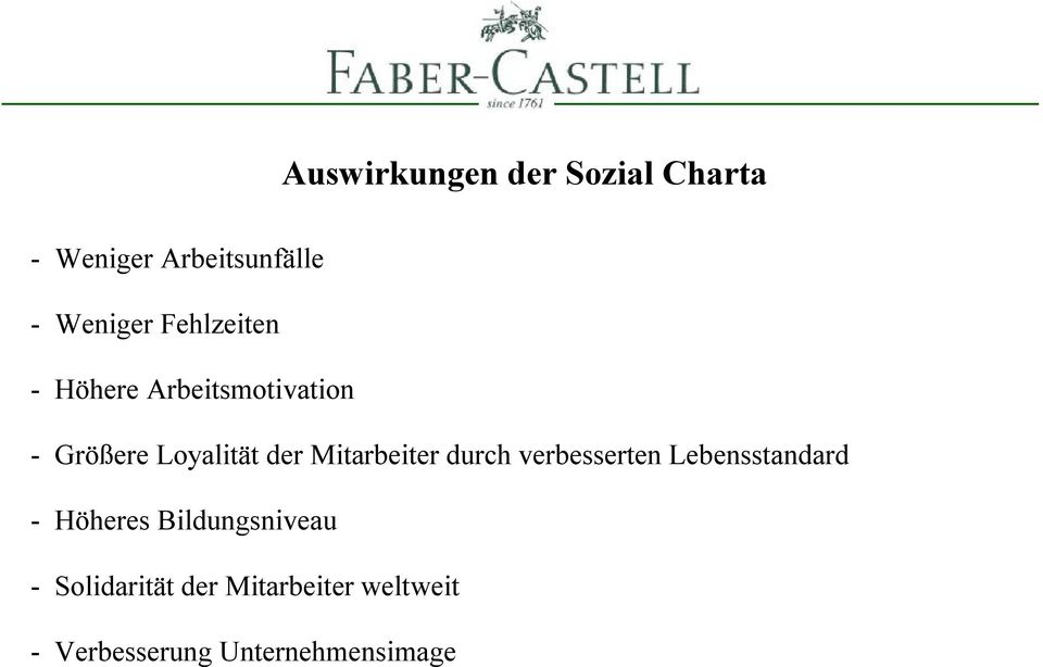 Mitarbeiter durch verbesserten Lebensstandard -Höheres