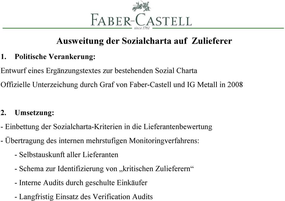 Faber-Castell und IG Metall in 2008 2.