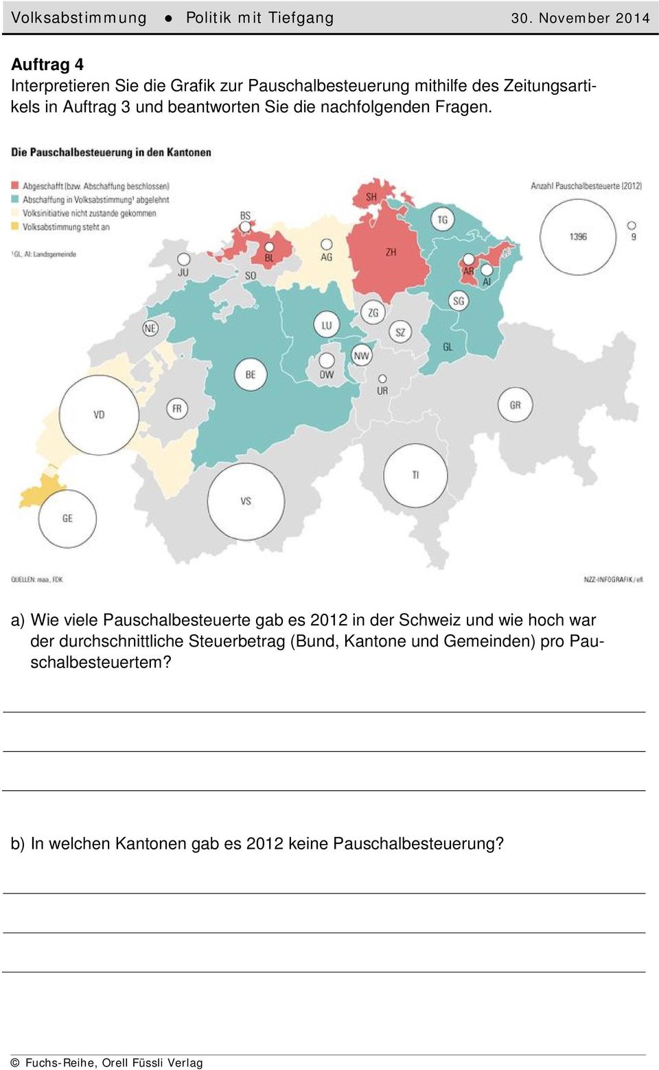 a) Wie viele Pauschalbesteuerte gab es 2012 in der Schweiz und wie hoch war der