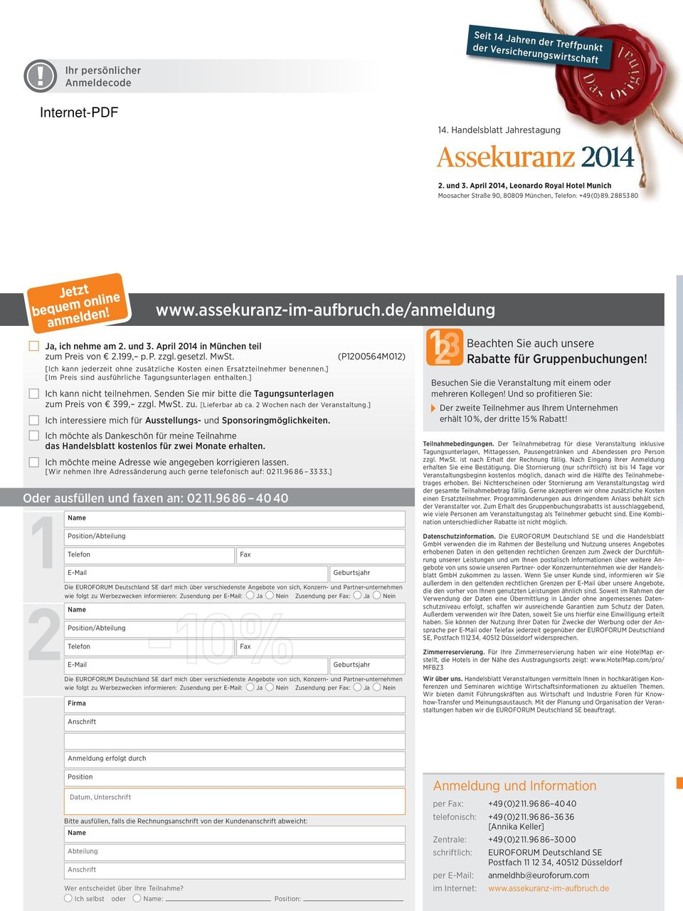April 2014 in München teil zum Preis von 2.199, p. P. zzgl. gesetzl. MwSt. [Ich kann jederzeit ohne zusätzliche Kosten einen Ersatzteilnehmer benennen.