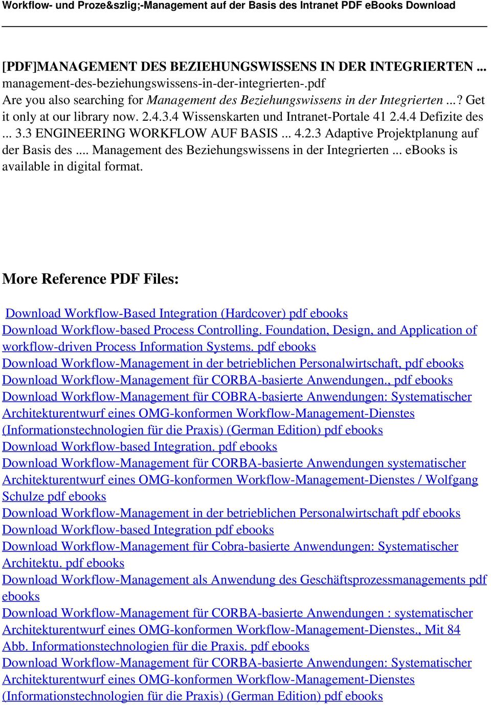 .. Management des Beziehungswissens in der Integrierten... ebooks is More Reference PDF Files: Download Workflow-Based Integration (Hardcover) pdf ebooks Download Workflow-based Process Controlling.