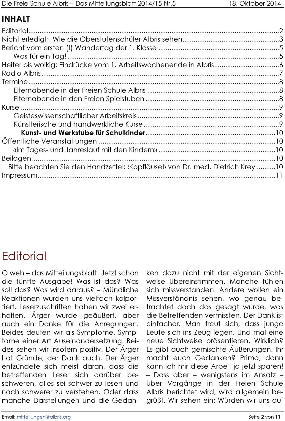 .. 9 Geisteswissenschaftlicher Arbeitskreis... 9 Künstlerische und handwerkliche Kurse... 9 Kunst- und Werkstube für Schulkinder...10 Öffentliche Veranstaltungen.