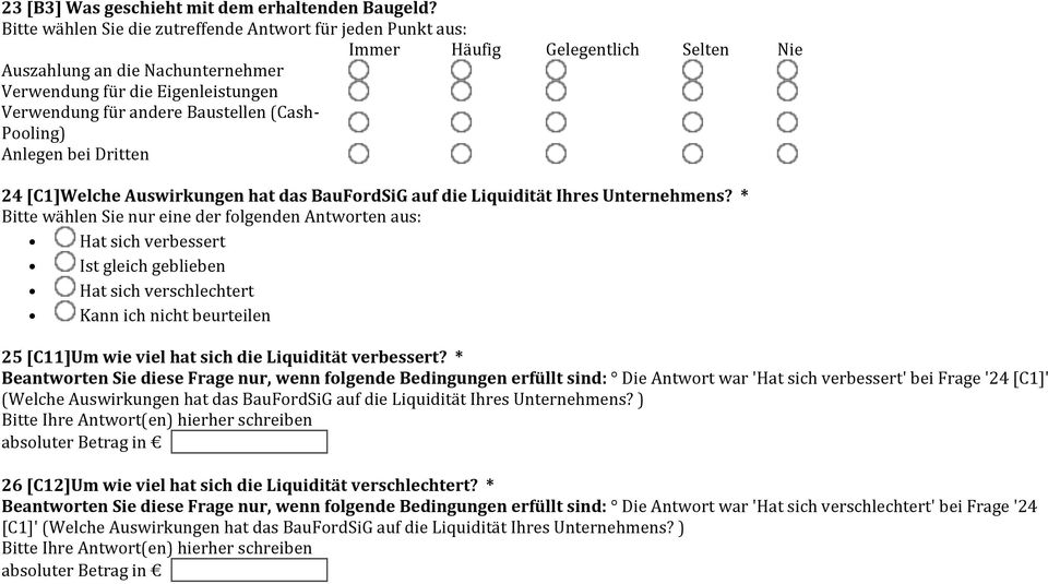 Baustellen (Cash- Pooling) Anlegen bei Dritten 24 [C1]Welche Auswirkungen hat das BauFordSiG auf die Liquidität Ihres Unternehmens?