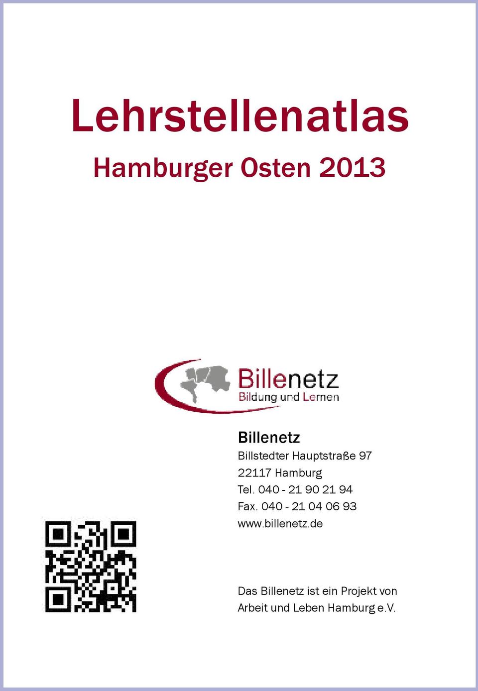 040-21 90 21 94 Fax. 040-21 04 06 93 www.billenetz.