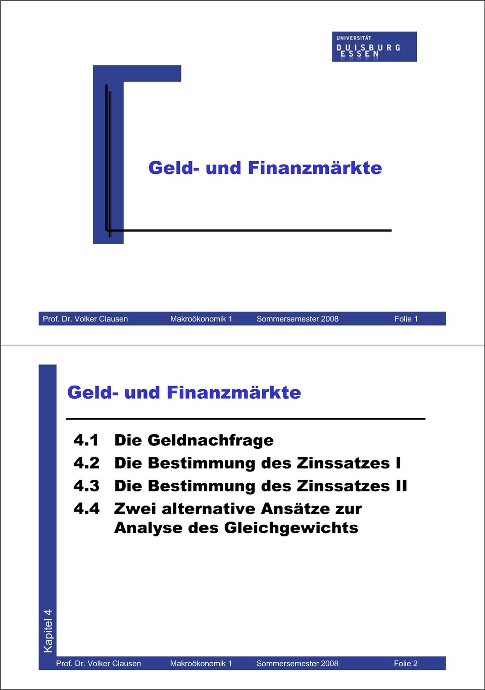 1 De Gelnachfrage 4.2 De Bestmmung es Znssatzes I 4.