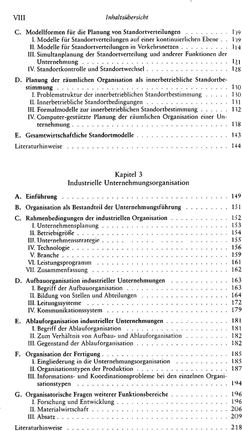 Planung der räumlichen Organisation als innerbetriebliche Standortbestimmung no I. Problemstruktur der innerbetrieblichen Standortbestimmung HO II. Innerbetriebliche Standortbedingungen 1H III.