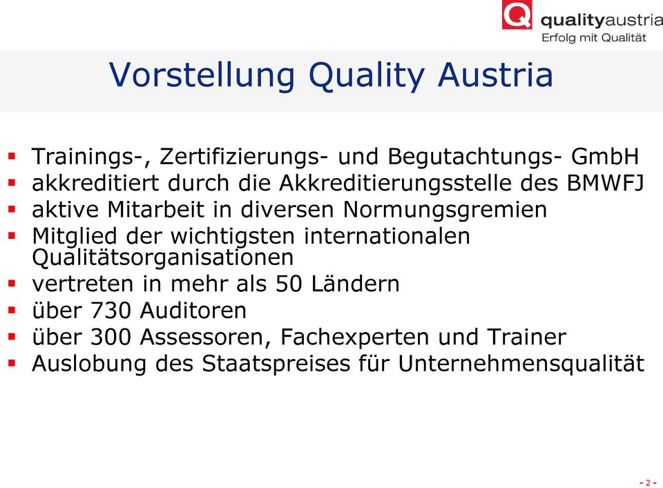 wichtigsten internationalen Qualitätsorganisationen vertreten in mehr als 50 Ländern über 730