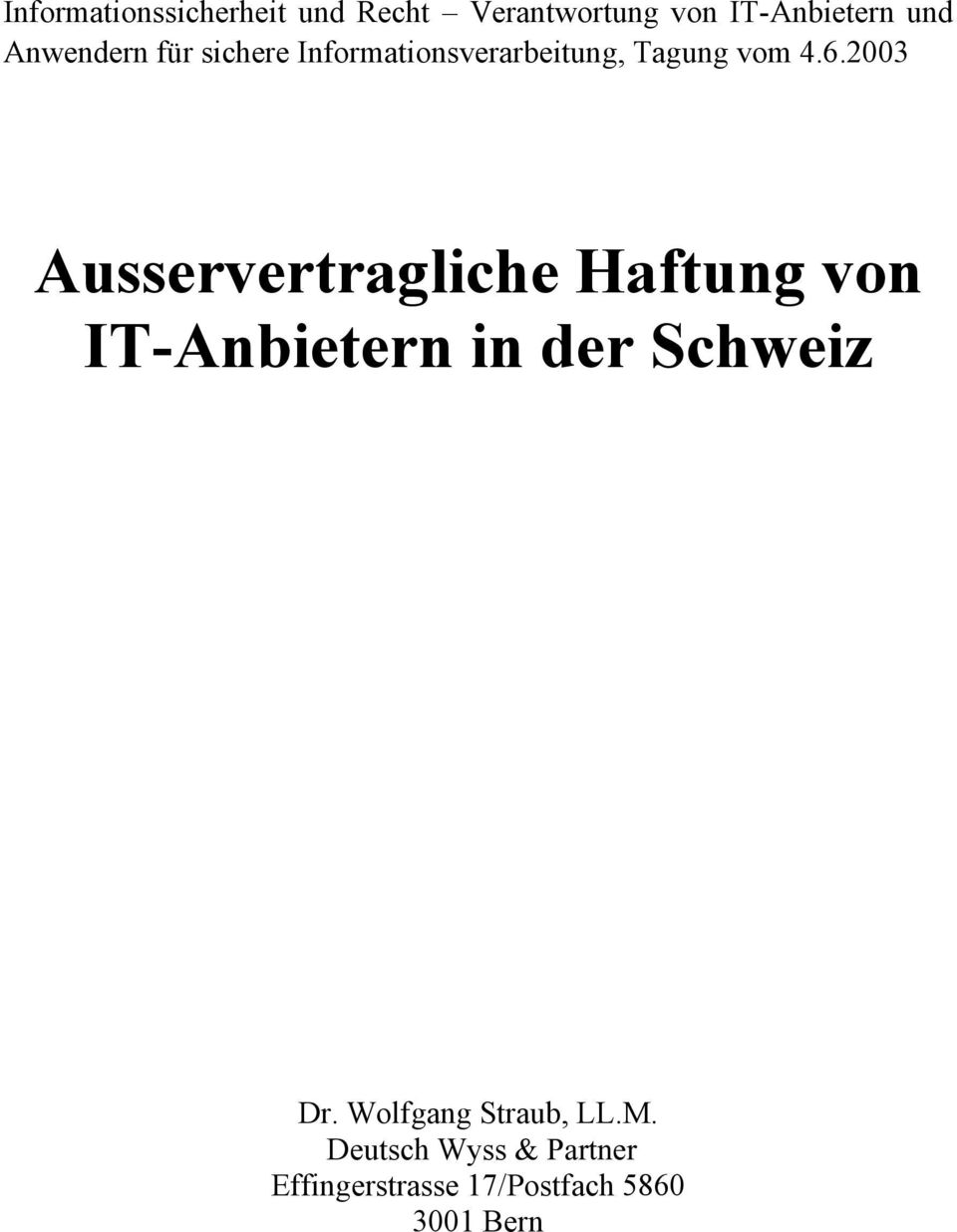 2003 Ausservertragliche Haftung von IT-Anbietern in der Schweiz Dr.