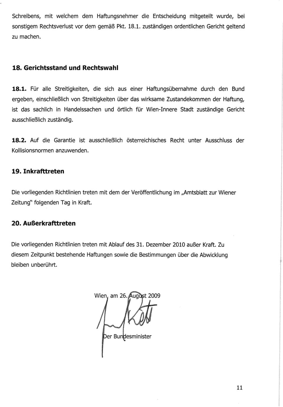 Handelssachen und örtlich für Wien-Innere Stadt zuständige Gericht ausschließlich zuständig. 18.2.