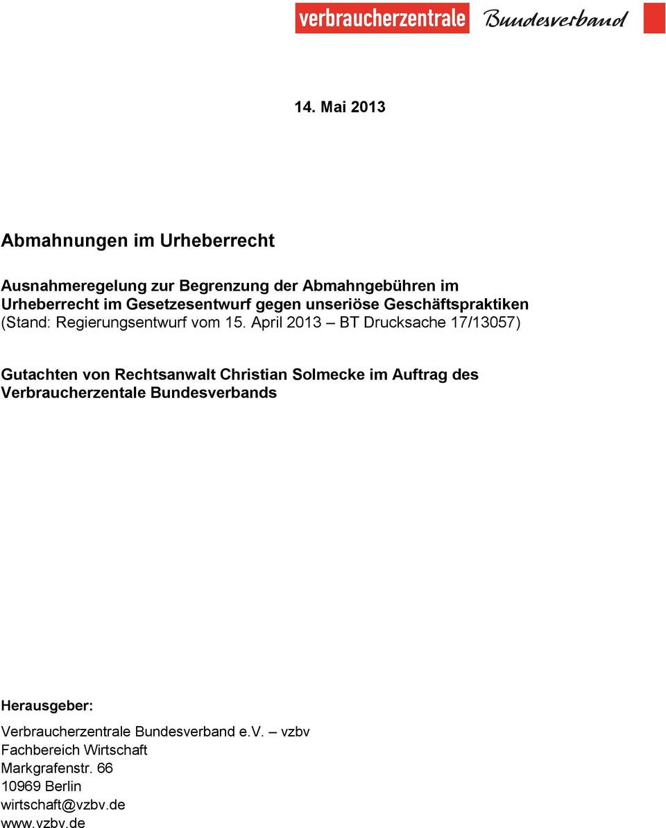 April 2013 BT Drucksache 17/13057) Gutachten von Rechtsanwalt Christian Solmecke im Auftrag des Verbraucherzentale