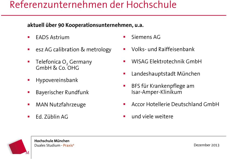 OHG Hypovereinsbank Bayerischer Rundfunk MAN Nutzfahrzeuge Ed.