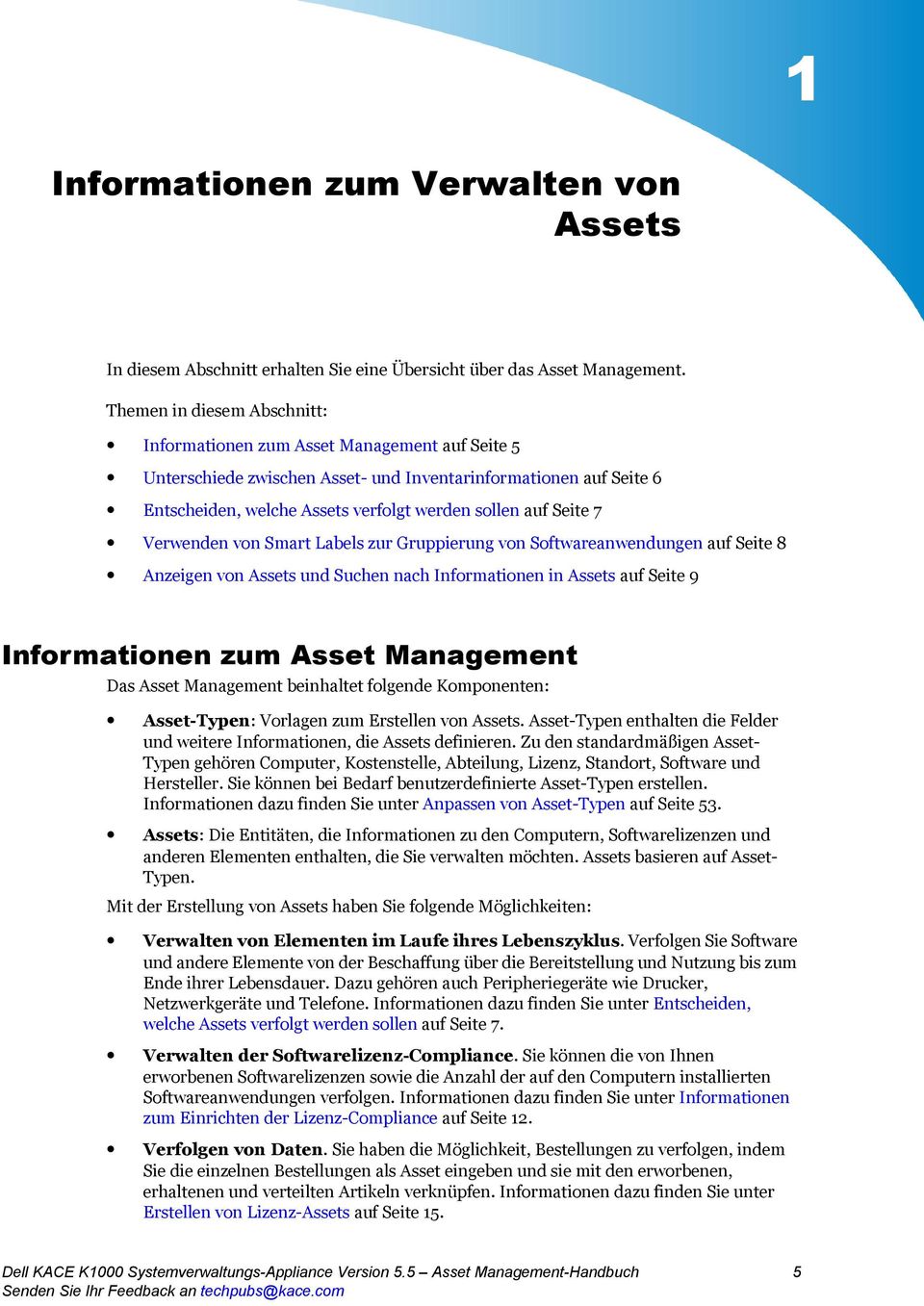 Seite 7 Verwenden von Smart Labels zur Gruppierung von Softwareanwendungen auf Seite 8 Anzeigen von Assets und Suchen nach Informationen in Assets auf Seite 9 Informationen zum Asset Management Das