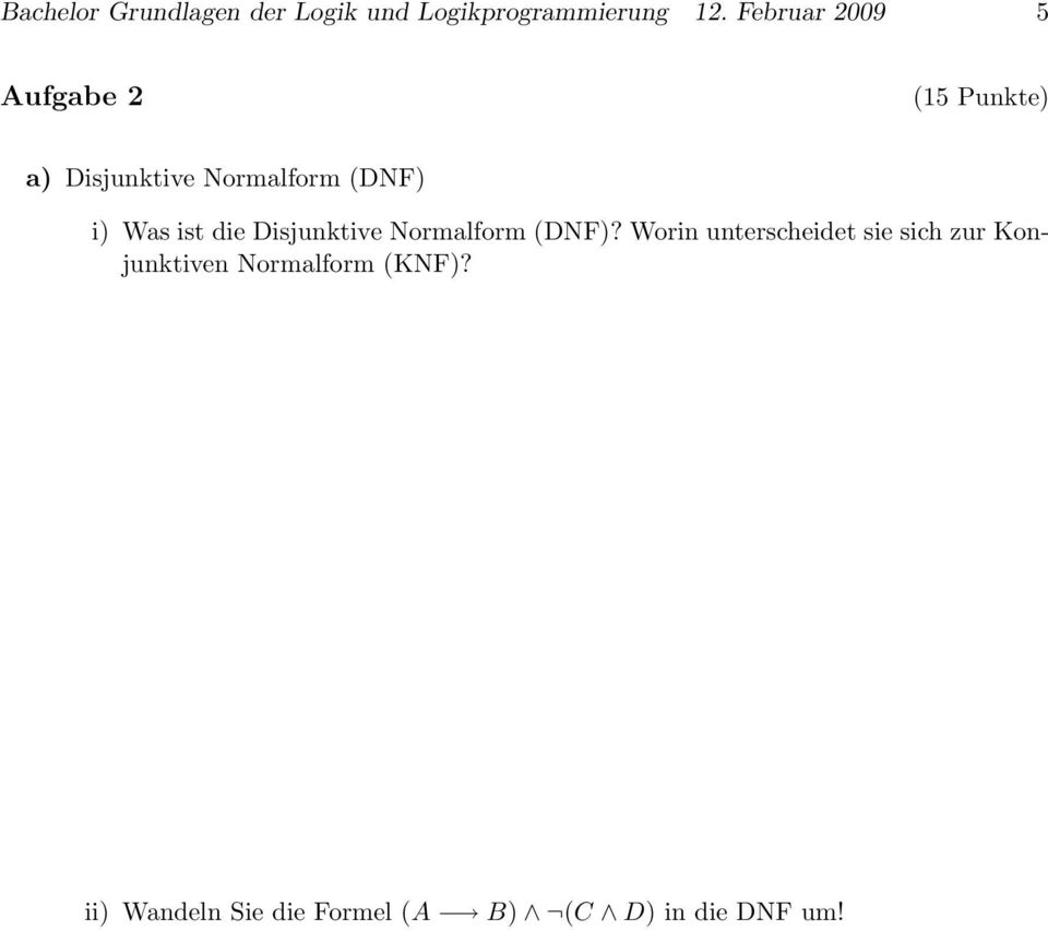 Was ist die Disjunktive Normalform (DNF)?