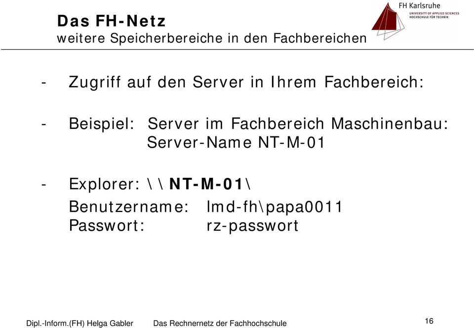 Server-Name NT-M-01 - Explorer: \\NT-M-01\ Benutzername: lmd-fh\papa0011