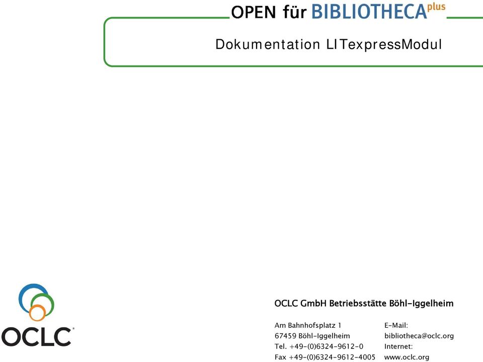 Böhl-Iggelheim bibliotheca@oclc.org Tel.